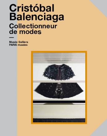 Couverture du catalogue de l'exposition Cristóbal Balenciaga, collectionneur de modes